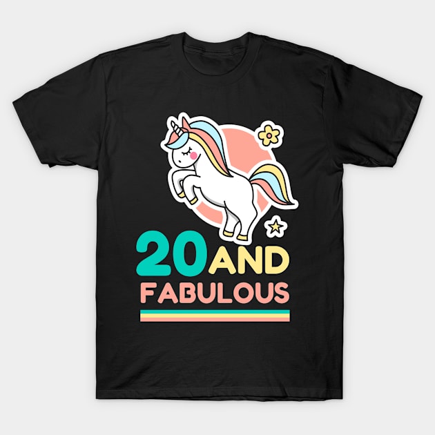 Unicorn Birthday 20 And Fabulous T-Shirt by Funkrafstik